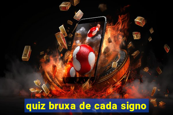 quiz bruxa de cada signo